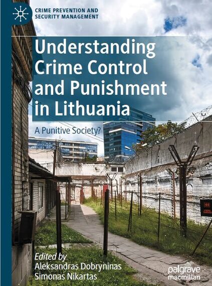 Tarptautinė leidykla išleido VU mokslininkų knygą: atskleidė šokiruojančią nusikaltimų ir bausmių tikrovę Lietuvoje